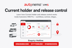 Current holder and release control in Autonemo VMS Pro — Fleet & Transport Guide