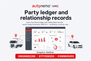 Party ledger and relationship records in Autonemo VMS Pro — Fleet & Transport Guide